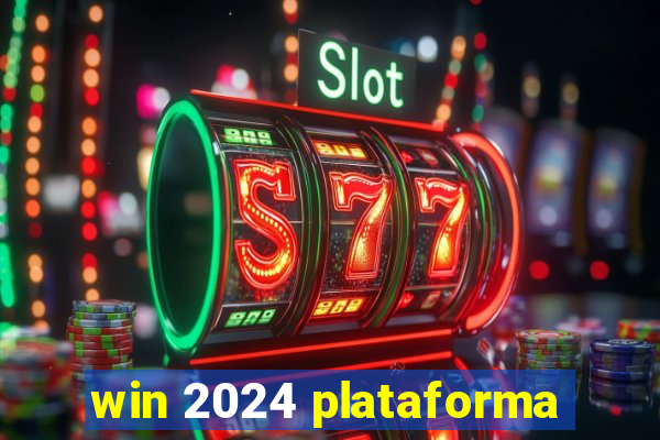 win 2024 plataforma